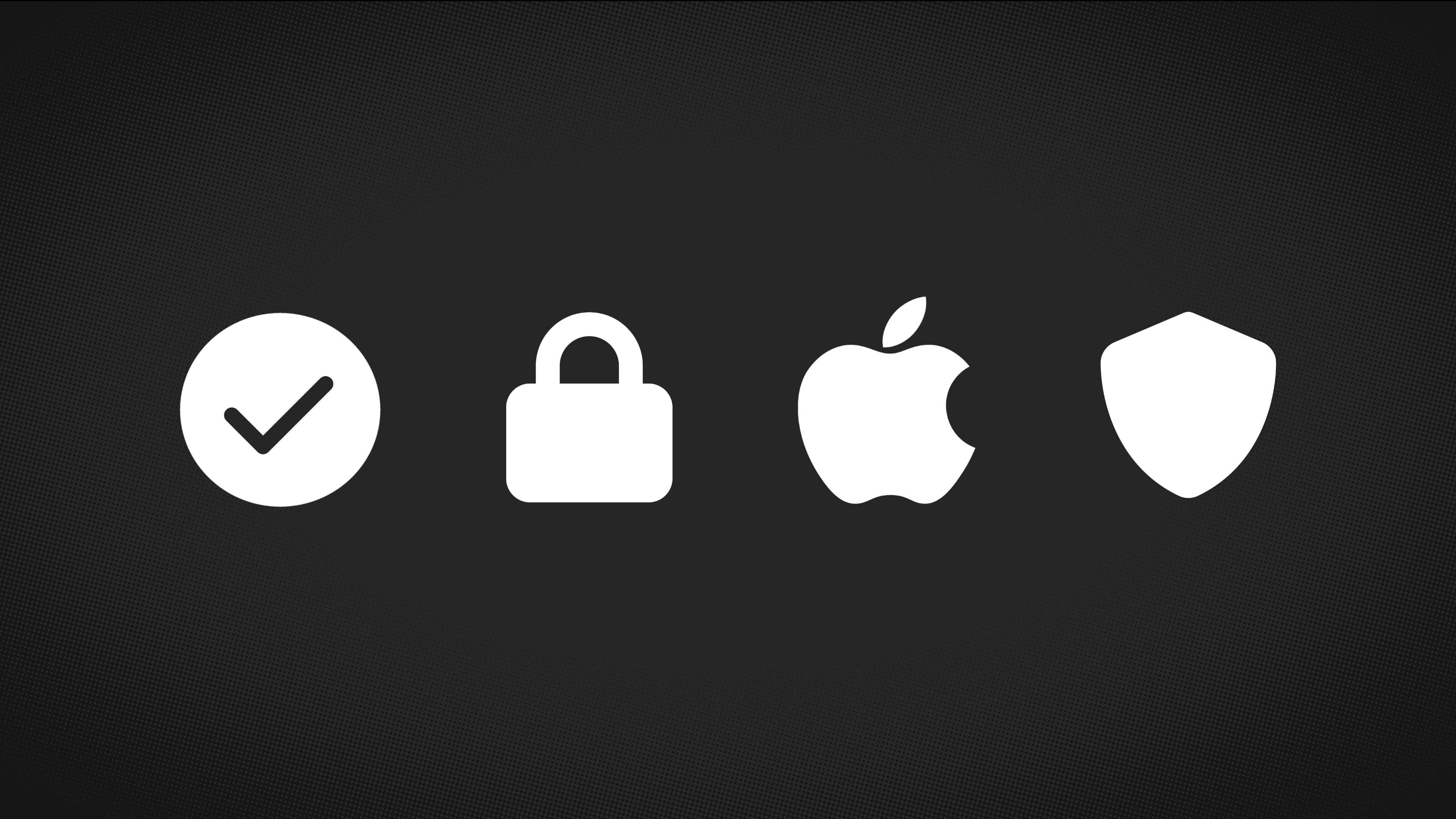 White circle with a checkmark, lock, apple and shield icons over a dark background